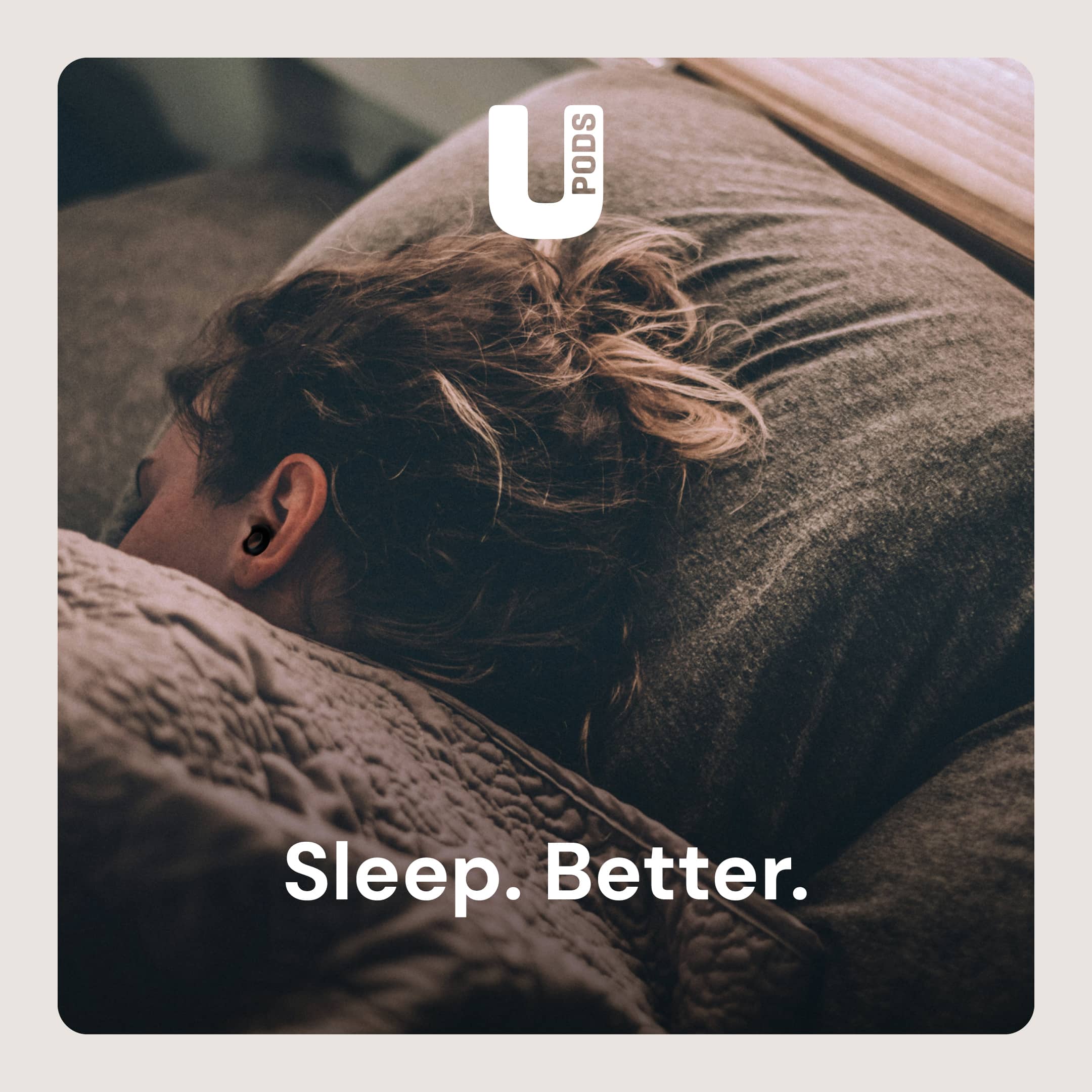 UPods help you sleep better