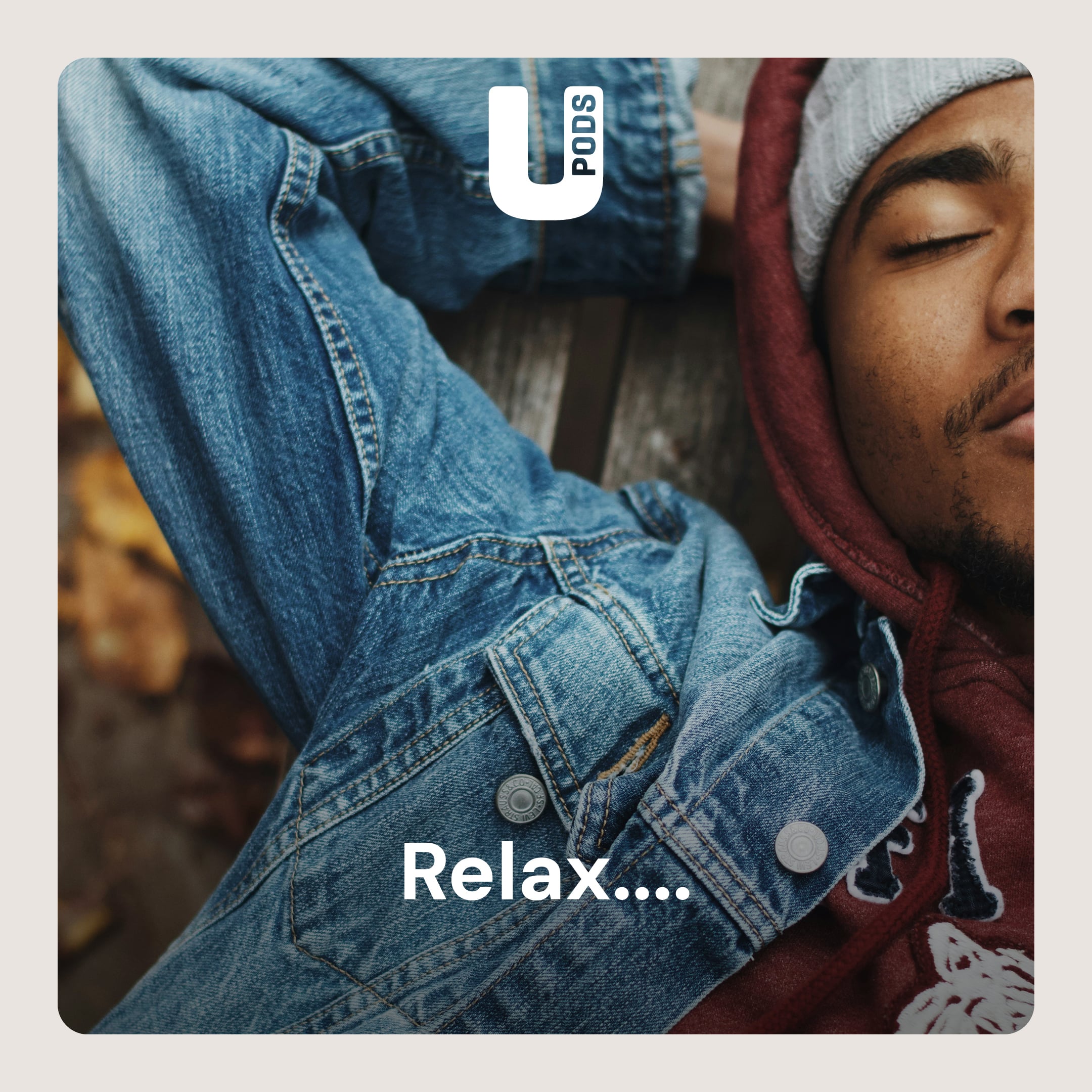 UPods help you relax<br />